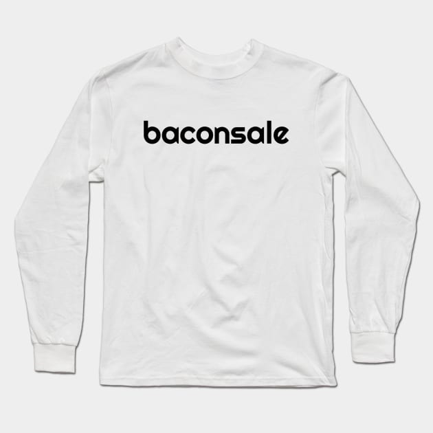 Basic Baconsale Logo - Black Long Sleeve T-Shirt by baconsale